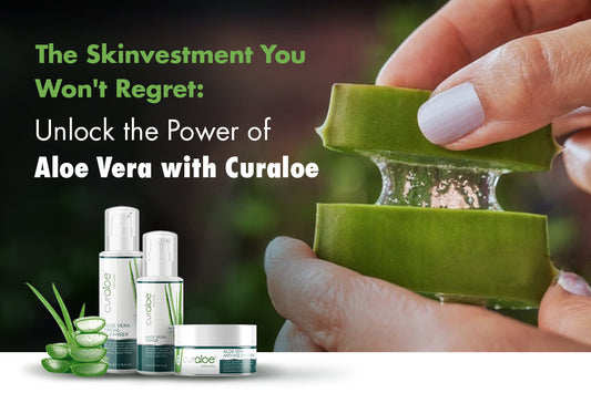 The Skinvestment You Won't Regret: Unlock the Power of Aloe Vera with Curaloe